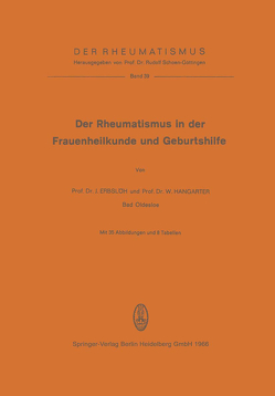 Der Rheumatismus in der Frauenheilkunde und Geburtshilfe von Erbslöh,  J., Hangarter,  W., Schoen,  R.