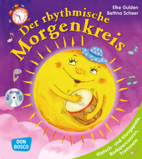 Der rhythmische Morgenkreis, m. Audio-CD von Gulden,  Elke, Scheer,  Bettina, Wasem,  Marco