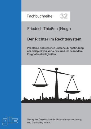 Der Richter im Rechtssystem von Thießen,  Friedrich