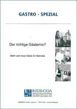 Der richtige Gäste-Mix? von Wahl,  Frithjof