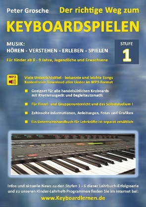 Der richtige Weg zum Keyboardspielen (Stufe 1) von Grosche,  Peter