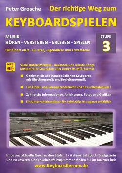 Der richtige Weg zum Keyboardspielen (Stufe 3) von Grosche,  Peter