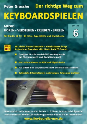 Der richtige Weg zum Keyboardspielen (Stufe 6) von Grosche,  Peter