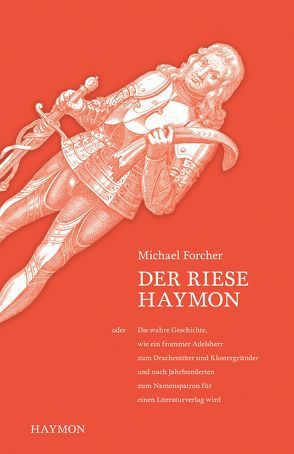 Der Riese Haymon von Forcher,  Michael