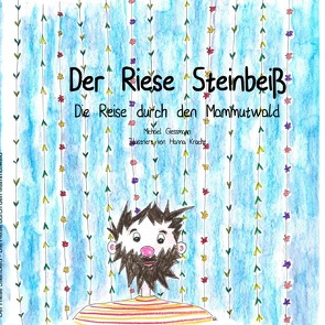 Der Riese Steinbeiß von Giessmann,  Daniel, Giessmann,  Michael, Kracht,  Hanna