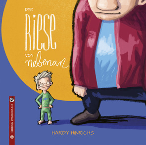 Der Riese von nebenan von Hinrichs,  Hardy