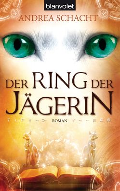 Der Ring der Jägerin von Schacht,  Andrea