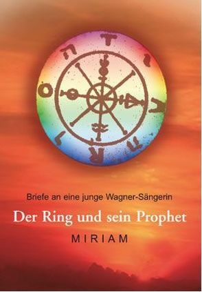 Der Ring und sein Prophet von Miriam