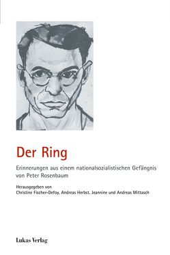 Der Ring von Fischer-Defoy,  Christine, Herbst,  Andreas, Mittasch,  Andreas, Mittasch,  Jeannine