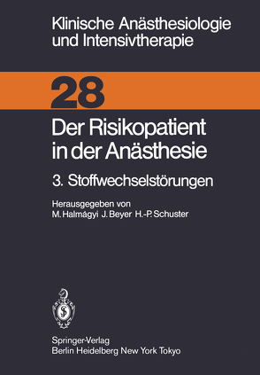 Der Risikopatient in der Anästhesie von Beyer,  J., Halmagyi,  M., Schuster,  H.P.