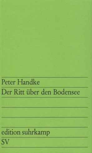 Der Ritt über den Bodensee von Handke,  Peter