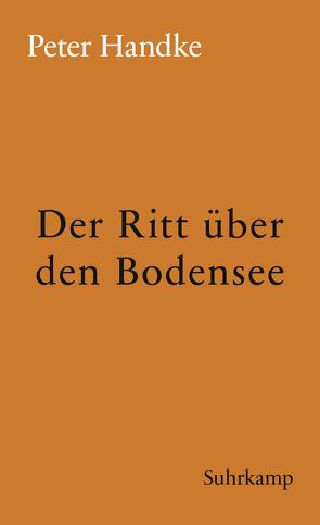 Der Ritt über den Bodensee von Handke,  Peter