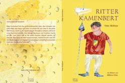 Der Ritter Kamenbert von Blaikner,  Peter, Eder,  Alfons, Toth,  Volker