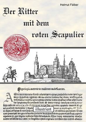 Der Ritter mit dem roten Scapulier von Fälber,  Helmut