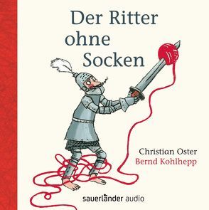 Der Ritter ohne Socken von Carroll,  Lewis, Gehrmann,  Katja, Kauffels,  Dirk, Kohlhepp,  Bernd, Oster,  Christian, Treyz,  Jürgen