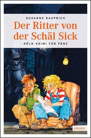 Der Ritter von der Schäl Sick von Rauprich,  Susanne