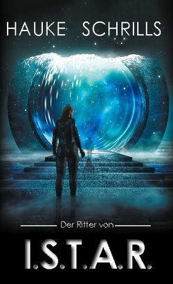 Der Ritter von ISTAR von Schrills,  Hauke