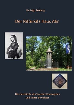 Der Rittersitz Haus Ahr von Tenberg,  Ingo