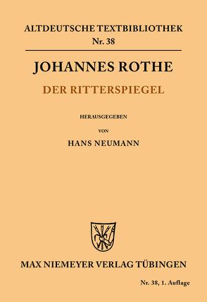 Der Ritterspiegel von Neumann,  Hans, Rothe,  Johannes