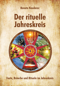 Der rituelle Jahreskreis von Kauderer,  Renate