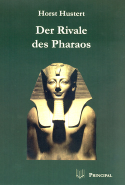 Der Rivale des Pharaos, Bd. 1 von Hustert,  Horst