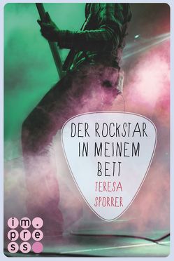 Der Rockstar in meinem Bett (Die Rockstar-Reihe 5) von Sporrer,  Teresa