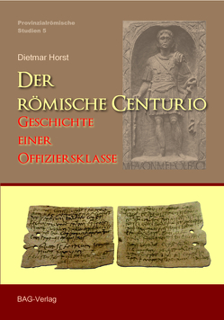 Der römische Centurio. von Horst,  Dietmar