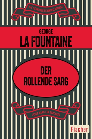 Der rollende Sarg von Fountaine,  George La, Stemmler,  Annemarie