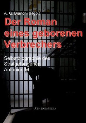 Der Roman eines geborenen Verbrechers von Bianchi,  Augusto Guido