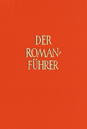 Der Romanführer. Der Inhalt der Romane und Novellen der Weltliteratur von Pleßke,  Hans-Christoph