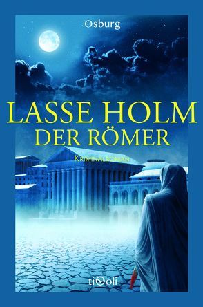 Der Römer von André,  Wilkening, Lasse ,  Holm