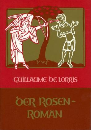 Der Rosenroman von Guillaume de Lorris, Krüger,  Manfred