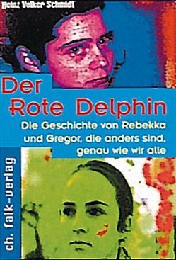 Der Rote Delphin von Schmidt,  Heinz V