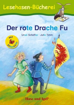 Der rote Drache Fu / Silbenhilfe von Scheffler,  Ursel, Timm,  Jutta