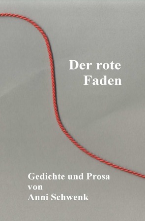 Der rote Faden von Schwenk,  Anni