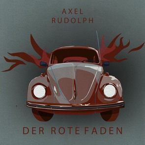 Der rote Faden von Berger,  Wolfgang, Rudolph,  Axel