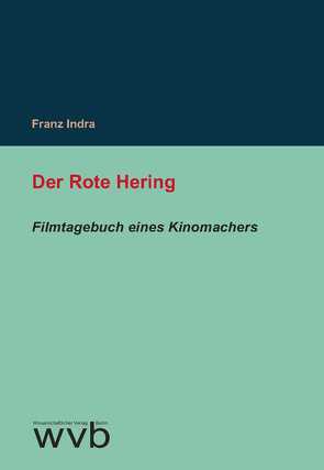 Der Rote Hering von Indra,  Franz