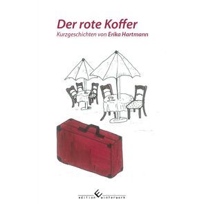 Der rote Koffer von Hartmann,  Erika