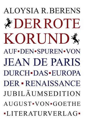 Der Rote Korund von Berens,  Aloysia Romaine