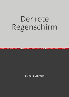 Der rote Regenschirm von Kugler,  Klaus