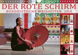 DER ROTE SCHIRM – BUDDHISTISCHE WEISHEITEN (Wandkalender 2018 DIN A4 quer) von Weigt Photography,  Mario