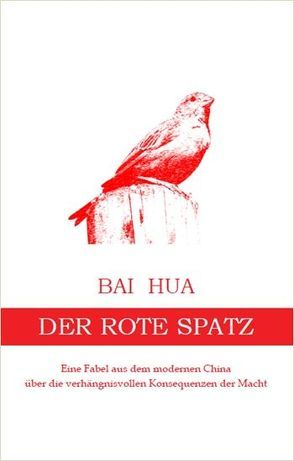 Der rote Spatz von Goeke,  Greta, Hua,  Bai, Wiesner,  Claudia