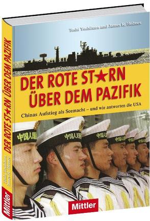 Der rote Stern über dem Pazifik von Holmes,  James R., Yoshihara,  Toshi