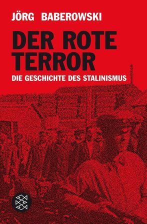 Der rote Terror von Baberowski,  Jörg