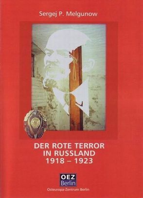 Der rote Terror in Russland 1918-1923 von Luks,  Leonid, Melgunow,  Sergej P