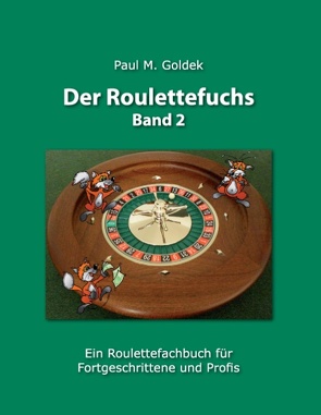 Der Roulettefuchs, Band 2 von Goldek,  Paul M.
