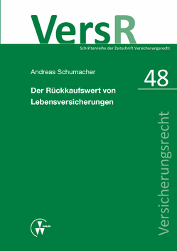 Der Rückkaufswert von Lebensversicherungen von Lorenz,  Egon, Schumacher,  Andreas