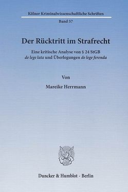 Der Rücktritt im Strafrecht. von Herrmann,  Mareike