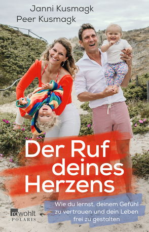 Der Ruf deines Herzens von Bitzer,  Lisa, Kusmagk,  Janni, Kusmagk,  Peer