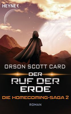 Der Ruf der Erde – Die Homecoming-Saga 2 von Anton,  Uwe, Card,  Orson Scott